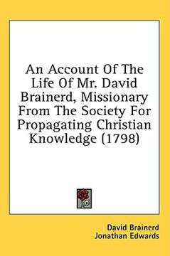 portada an account of the life of mr. david brainerd, missionary from the society for propagating christian knowledge (1798) (en Inglés)