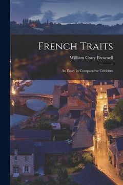 portada French Traits: An Essay in Comparative Criticism (in English)