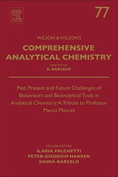 portada Past, Present and Future Challenges of Biosensors and Bioanalytical Tools in Analytical Chemistry: A Tribute to Professor Marco Mascini (Comprehensive Analytical Chemistry)
