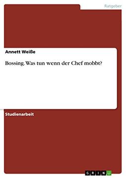 portada Bossing was tun Wenn der Chef Mobbt (en Alemán)