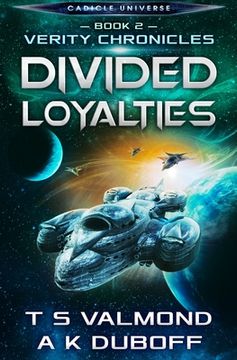 portada Divided Loyalties (Verity Chronicles Book 2) (en Inglés)