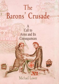 portada The Barons' Crusade: A Call to Arms and its Consequences (The Middle Ages Series) (en Inglés)