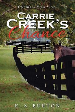 portada Carrie Creek's Chance: Glenmary Farm Series (in English)