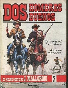 portada Dos Hombres Buenos -Reunion en Tombstone/Chico Mendoza
