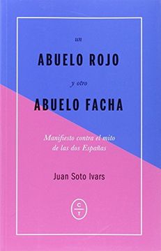portada Un Abuelo Rojo y Otro Abuelo Facha (in Spanish)