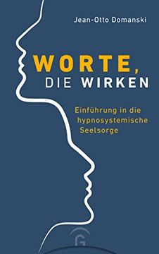 portada Worte, die Wirken: Einführung in die Hypnosystemische Seelsorge (in German)