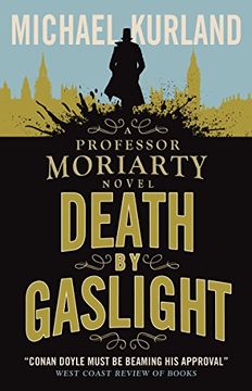 portada Death by Gaslight: A Professor Moriarty Novel