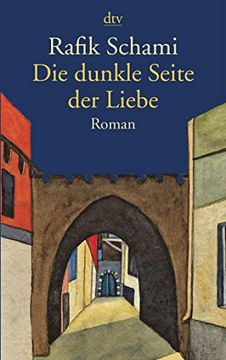 portada Die Dunkle Seite der Liebe: Roman (in German)