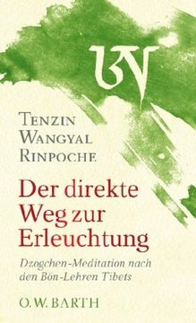 portada Der direkte Weg zur Erleuchtung: Dzogchen-Meditation nach den Bön-Lehren Tibets