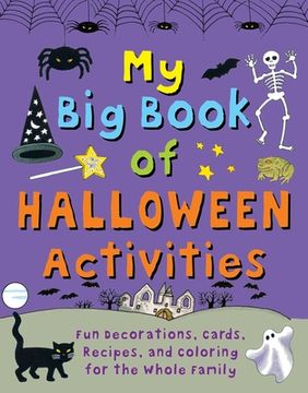 portada My Big Book of Halloween Activities: Fun Decorations, Cards, Recipes, and Coloring for the Whole Family (in English)