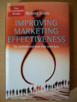 portada The Economist Improving Marketing Effectiveness: The Methods and Tools That Work Best (en Inglés)