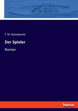 portada Der Spieler: Roman (en Alemán)