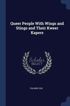 portada Queer People With Wings and Stings and Their Kweer Kapers