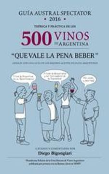 portada Guia 2016 Austral Spectator De Los 500 Vinos De Argentina