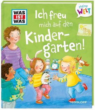 portada Was ist was Meine Welt Band 4, ich Freu Mich auf den Kindergarten! (en Alemán)