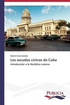 portada Los escudos cívicos de Cuba