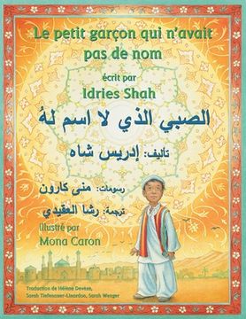 portada Le Petit garçon qui n'avait pas de nom: Edition bilingue français-arabe (en Francés)
