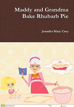 portada Maddy and Grandma Bake Rhubarb pie (en Inglés)