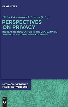 portada Perspectives on Privacy: Increasing Regulation in the Usa, Canada, Australia and European Countries (Media Convergence (en Inglés)