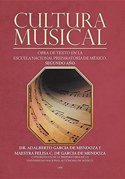 portada Cultura Musical: Obra de Texto en la Escuela Nacional Preparatoria de México. Segundo año