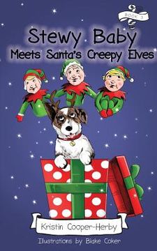 portada Stewy Baby Meets Santa's Creepy Elves (en Inglés)