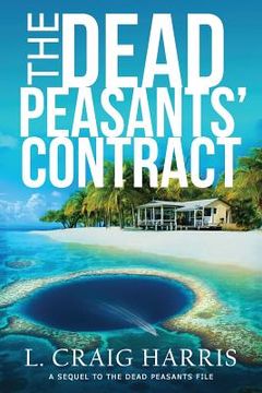 portada The Dead Peasants' Contract: A Sequel to the Dead Peasants File (in English)