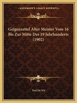 portada Geigenzettel Alter Meister Vom 16 Bis Zur Mitte Des 19 Jahrhunderts (1902) (en Alemán)