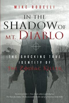 portada In the Shadow of mt. Diablo: The Shocking True Identity of the Zodiac Killer (en Inglés)