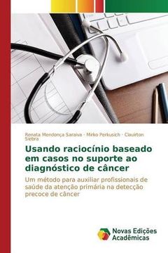 portada Usando raciocínio baseado em casos no suporte ao diagnóstico de câncer