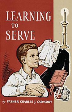 portada Learning to Serve: A Book for New Altar Boys (en Inglés)