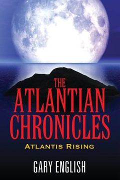 portada The Atlantian Chronicles: Atlantis Rising (en Inglés)