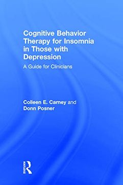 portada Cognitive Behavior Therapy for Insomnia in Those With Depression: A Guide for Clinicians (en Inglés)