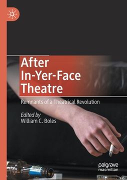 portada After In-Yer-Face Theatre: Remnants of a Theatrical Revolution (en Inglés)