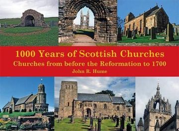 portada 1,000 Years of Scottish Churches: Churches From Before the Reformation to 1700 
