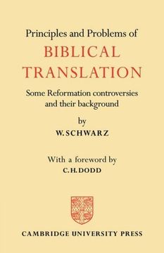 portada Principles and Problems of Biblical Translation: Some Reformation Controversies and Their Background 
