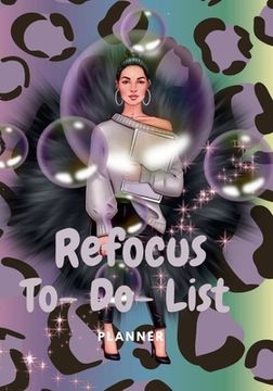 portada Refocus To-Do-List Planner: 99 Pages of Notes, To-Do-List Planner/ With Added Bonus Self-Care Pages