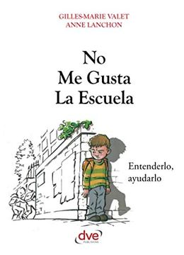 portada No me Gusta la Escuela (in Spanish)