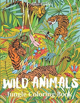 portada Wild Animals Jungle Coloring Book: An Animal Coloring Book for Adults (Animal Coloring Books)