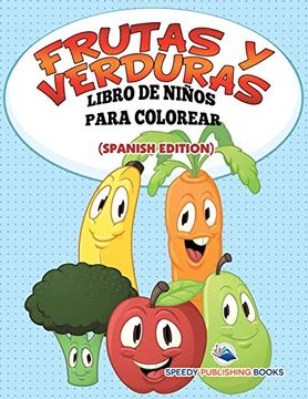 portada Frutas y Verduras Libro de Niños Para Colorear (in Spanish)