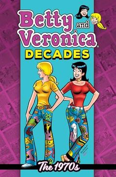 portada Betty and Veronica Decades: The 1970S (en Inglés)