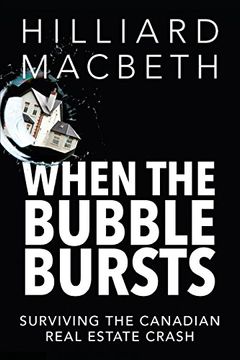 portada When the Bubble Bursts: Surviving the Canadian Real Estate Crash