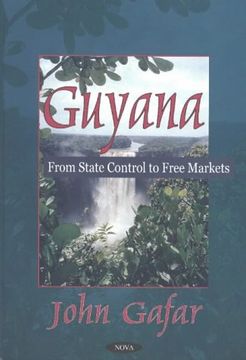 portada Guyana: From State Control to Free Markets (en Inglés)