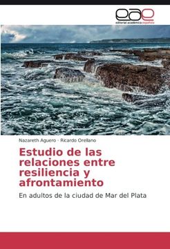 portada Estudio de las relaciones entre resiliencia y afrontamiento: En adultos de la ciudad de Mar del Plata (Spanish Edition)