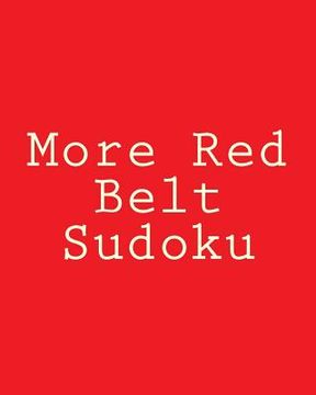 portada More Red Belt Sudoku: Large Grid Puzzles (en Inglés)