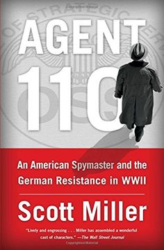 portada Agent 110: An American Spymaster and the German Resistance in WWII (in English)