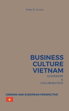 portada Business Culture Vietnam - Leadership and Collaboration: German and European Perspective (en Inglés)
