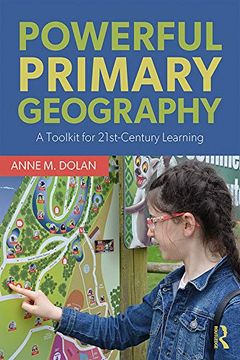portada Powerful Primary Geography: A Toolkit for 21st-Century Learning (en Inglés)