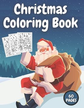 Christmas Coloring Book: Fun Interactive Book Gift for Toddlers Pre-Schoolers and Kids! (en Inglés)