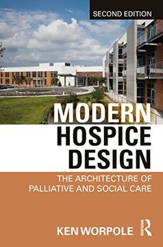 portada Modern Hospice Design: The Architecture of Palliative and Social Care (en Inglés)