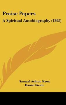portada praise papers: a spiritual autobiography (1895)